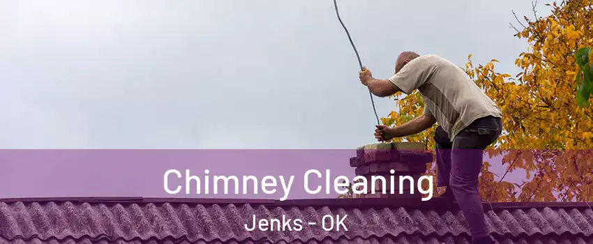  Chimney Cleaning Jenks - OK