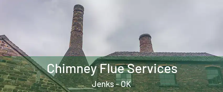  Chimney Flue Services Jenks - OK