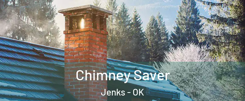  Chimney Saver Jenks - OK