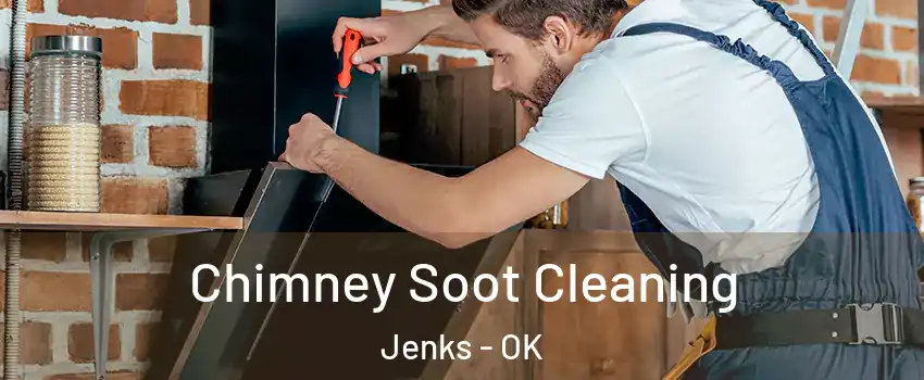  Chimney Soot Cleaning Jenks - OK