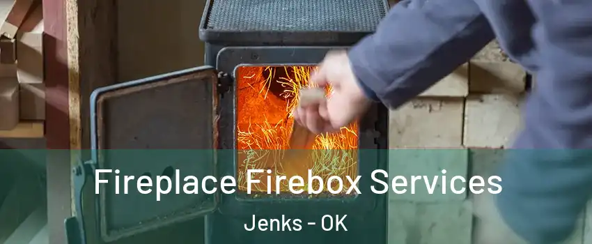  Fireplace Firebox Services Jenks - OK