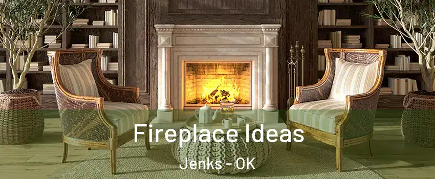  Fireplace Ideas Jenks - OK
