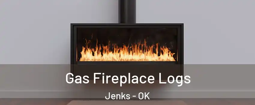  Gas Fireplace Logs Jenks - OK