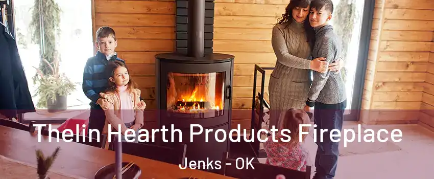  Thelin Hearth Products Fireplace Jenks - OK